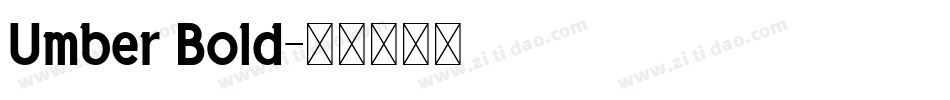 Umber Bold字体转换